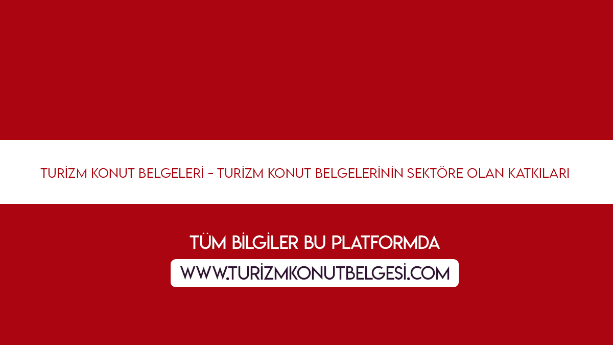 Turizm Konut Belgeleri